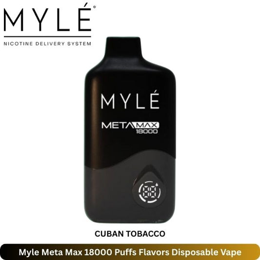 Myle Meta Max 18000 Puffs Cuban Tobacco